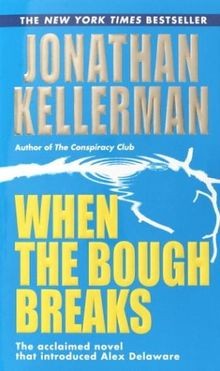 When the bough breaks - when,
