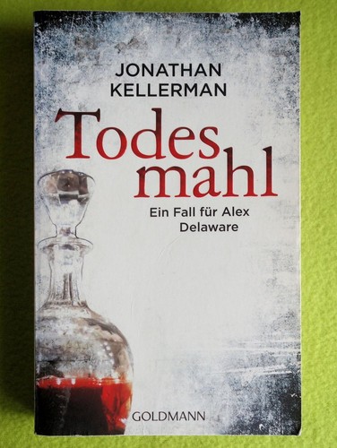 Jonathan kellerman todesmahl - kellerman,,