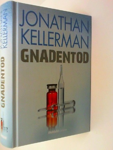 Gnadentod jonathan kellerman - gnadentod, kellerman: