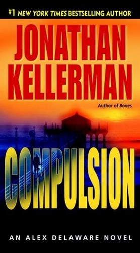 Compulsion alex delaware - compulsion:,